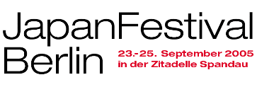 Willkommen auf der Webseite vom Japan Festival 2005 in Berlin